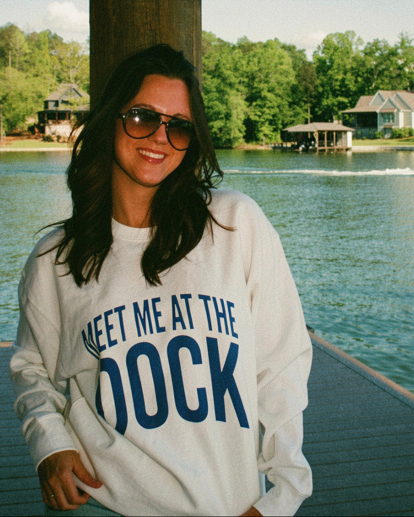 Meet me at the Dock Sweatshirt